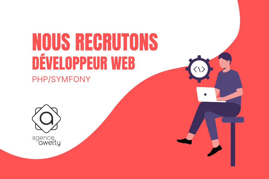 Recrutement développeur web PHP/Symfony - Awelty